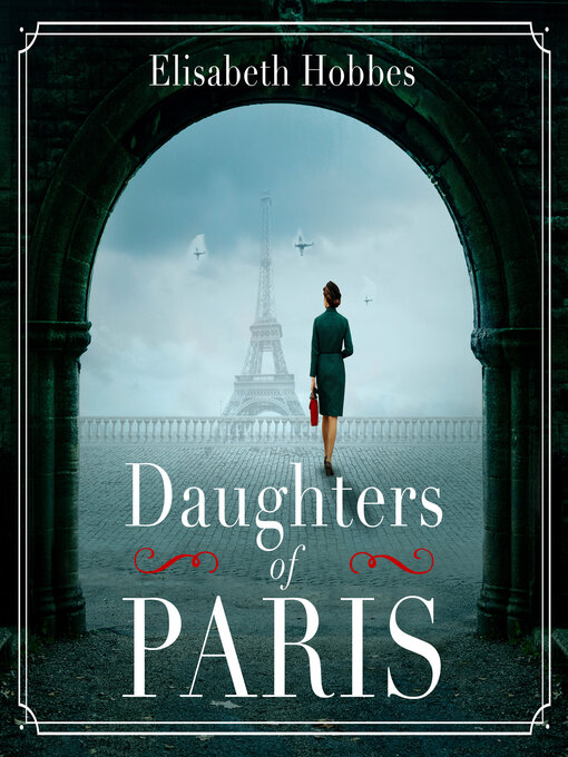 Title details for Daughters of Paris by Elisabeth Hobbes - Available